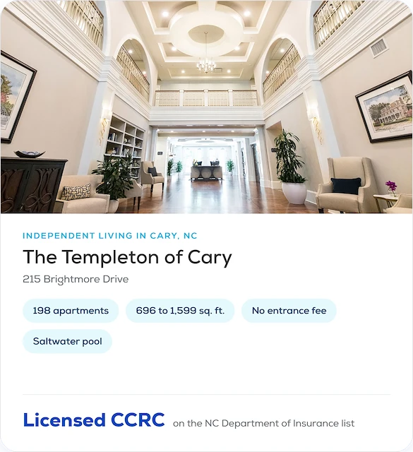 Profile card for The Templeton of Cary independent living: 198 apartments of 696 to 1,599 square feet, no entrance fee, on the North Carolina Department of Insurance list of licensed continuing care retirement communities, part of our guide for Cary, NC