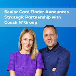 Senior Care Finder Announces Strategic Partnership with Coach N' Group