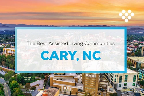 Assisted Living Cary, NC | Top 5 Communities | SCF