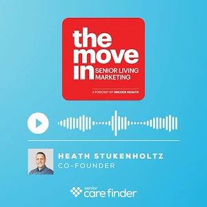 Podcast, The Move In Senior Living Marketing