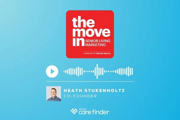 Podcast, The Move In Senior Living Marketing
