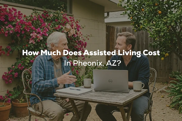 How Much Does Assisted Living Cost in Phoenix, AZ?