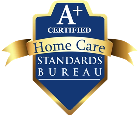 A+ Certified by Home Care Standards Bureau